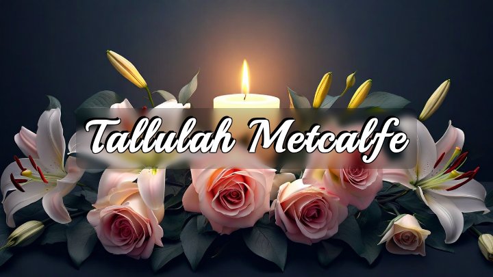 Tallulah Metcalfe